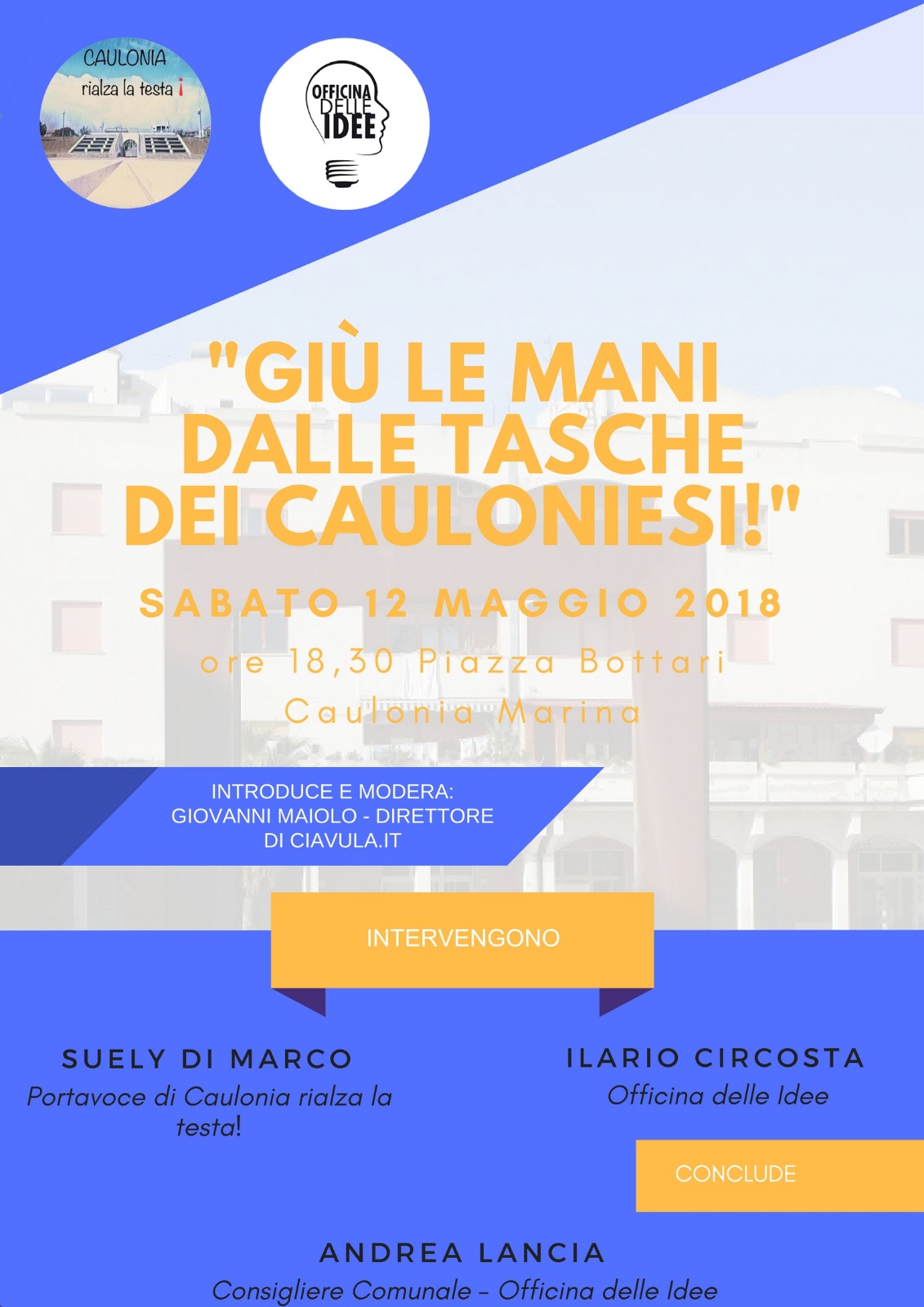 “GIU’ LE MANI DALLE TASCHE DEI CAULONIESI” Sabato 12 la manifestazione pubblica